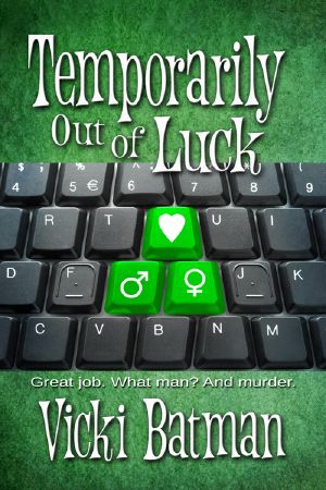 [Hattie Cooks Mystery 03] • Temporarily out of Luck